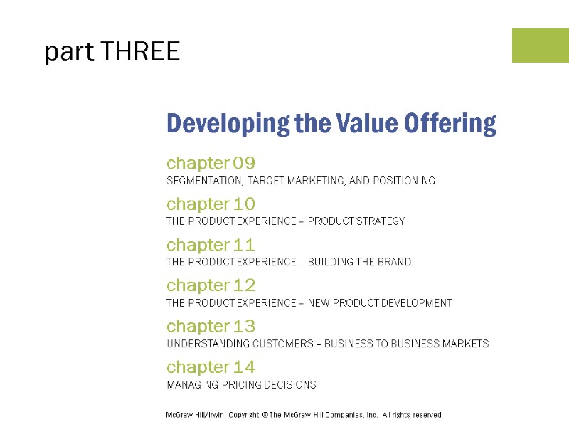 Developing the Value Offering chapter 09 SEGMENTATION, TARGET MARKETING, AND POSITIONING chapter 10 THE